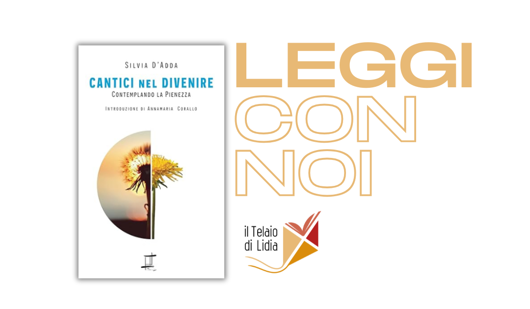 Cantici nel divenire. Contemplando la pienezza