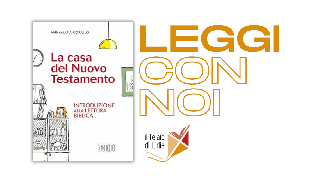 La casa del Nuovo Testamento. Introduzione alla lettura biblica
