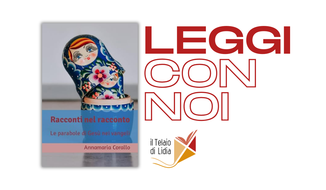 Racconti nel racconto. Le parabole di Gesù nei vangeli