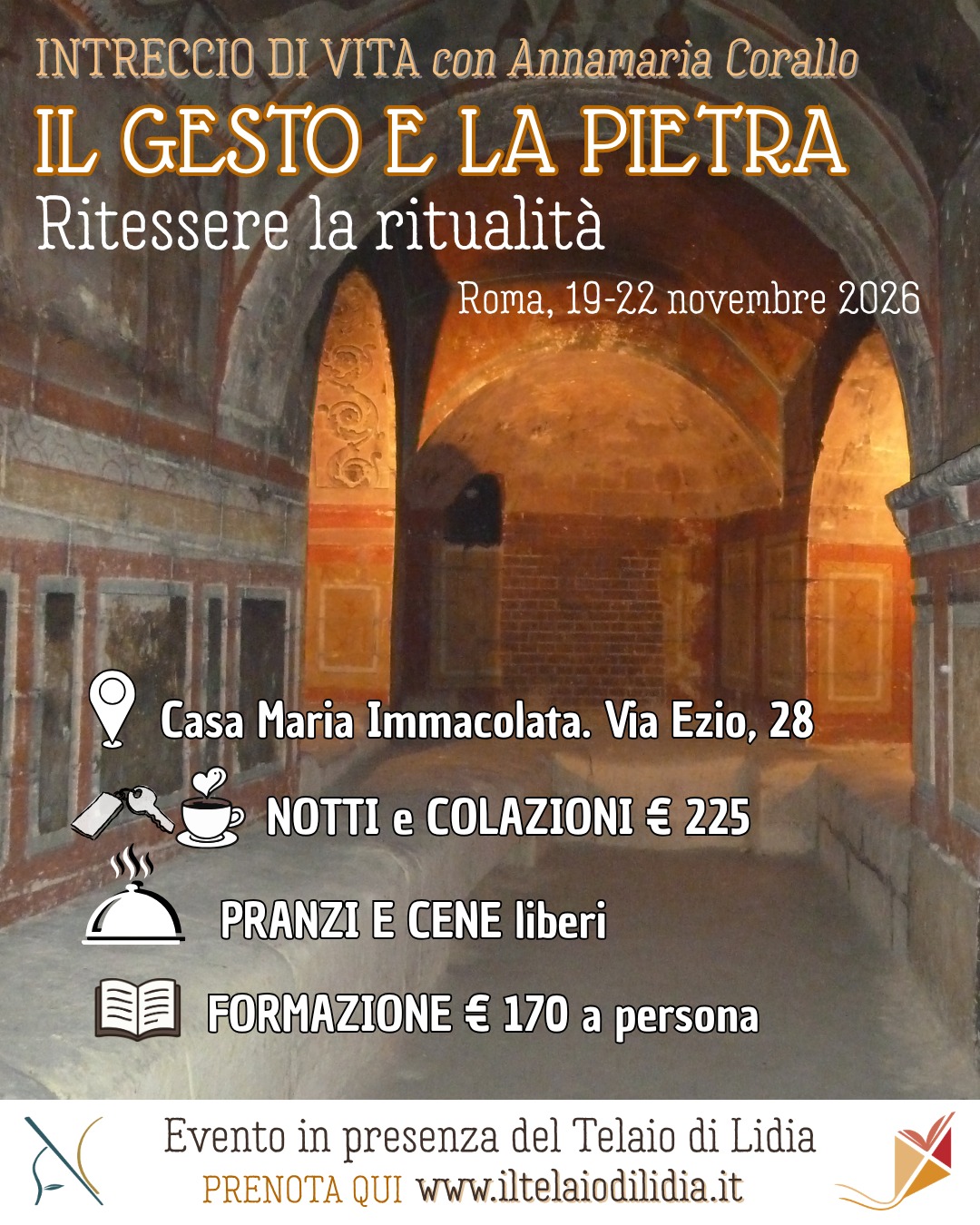 Il gesto e la pietra. Ritessere la ritualità.