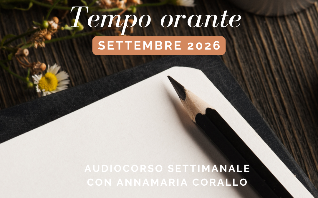 Tempo orante. Settembre. Anno A